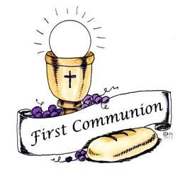 Rel igious Educat ion First Holy Communion Once again, we congratulate the children in our Parish Community who have recently received the Sacrament of the Holy Communion