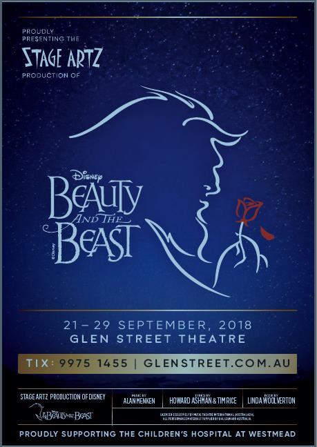 DISNEY S BEAUTY & THE BEAST Glen Street Theatre, 21 st -29 th September 2018 Each year, the Stage Artz Theatre Company and Stage Artz Performing Arts School combine to stage a musical production to