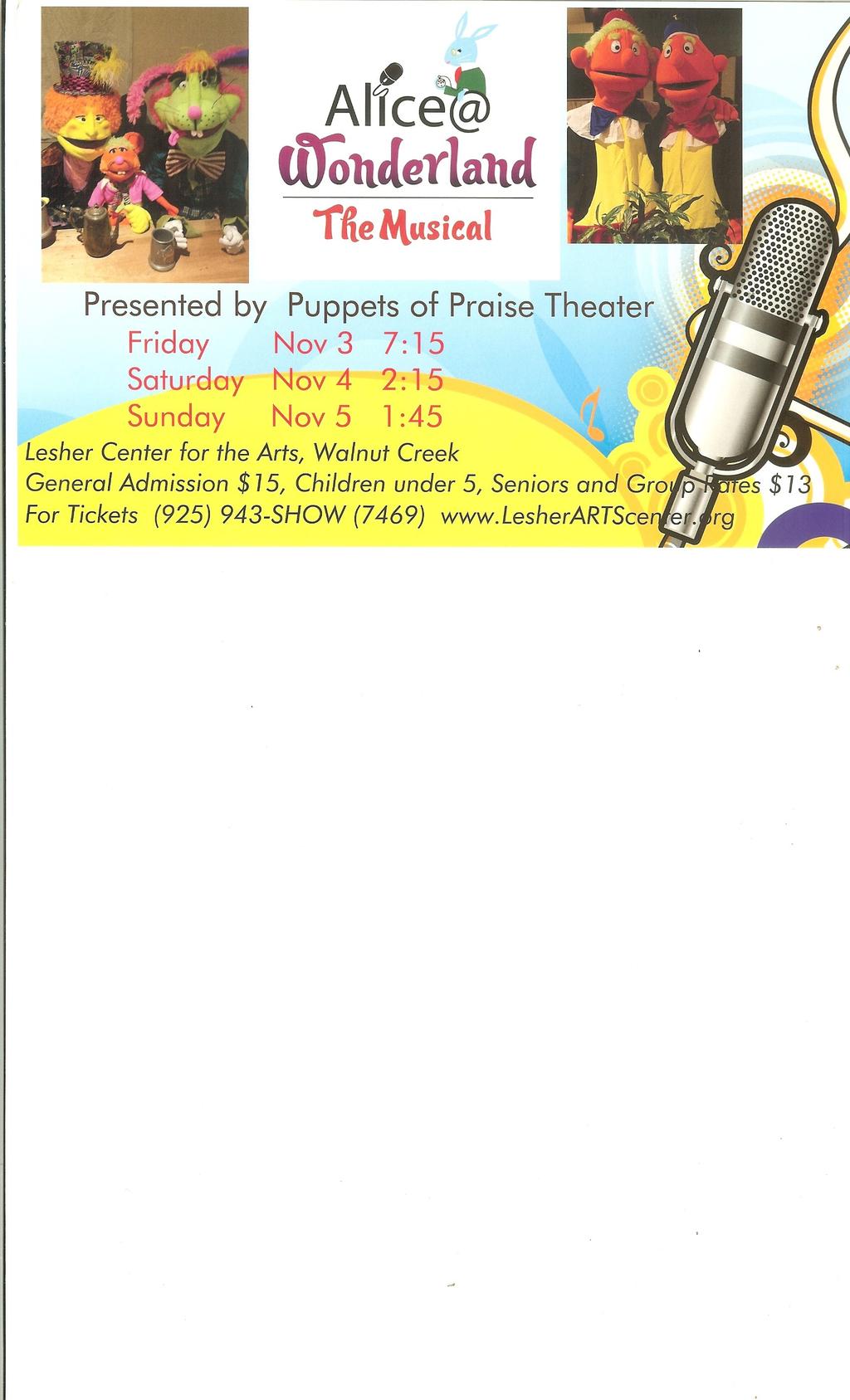 Tickets are now on sale at Lesher Center for the Arts for Alice @ Wonderland Puppets of Praise latest and maybe last major production.