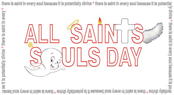 November is the month of remembrance, and as part of that month the Catholic Church celebrates All Saints Day on November 1 and All Souls Day on November 2.