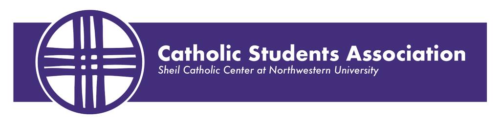 Catholic Students Association (CaSA) Upcoming Events The Well of Mercy Volunteer Opportunity 4/21 Come join us on a co-sponsored trip with CaSA and Northwestern Right to Life (NRTL) to The Well of