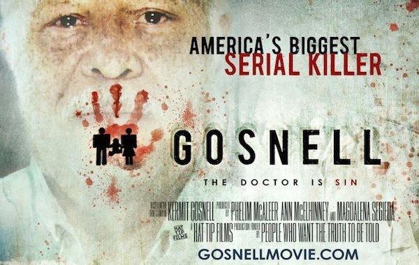 THE PROTO-CATHEDRAL PROTECT LIFE CRUSADERS & THE KNIGHTS OF COLUMBUS PRESENT: GOSNELL: THE TRIAL OF AMERICA S BIGGEST SERIAL KILLER JANUARY 15TH, 7:00PM KIGGINS THEATRE 1011 Main Street, Vancouver,