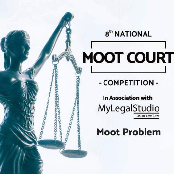 MOOT PROBLEM Geeta Institute of Law GEETA INSTITUTE OF LAW Karhans, G.T. Road, NH-1, Samalkha, Panipat-132101 Email: moot2018@geeta.