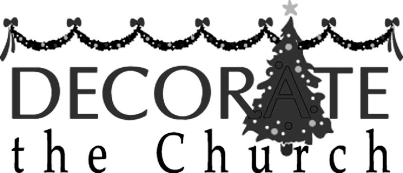 We are looking for volunteers to decorate the Church for Christmas for the 3rd Weekend of Advent.