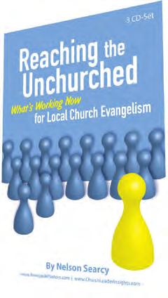RELATED RESOURCES FOR ADDITIONAL STUDY REACHING THE UNCHURCHED Discover what's working NOW for local church evangelism Two-hour seminar + complete transcript and listening guides In
