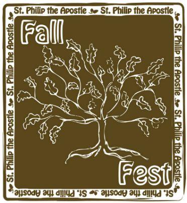 September 22, 2016 Dear Parents: On Saturday, October 22, 2016, St. Philip the Apostle School s PTO will present our annual Fall Festival.