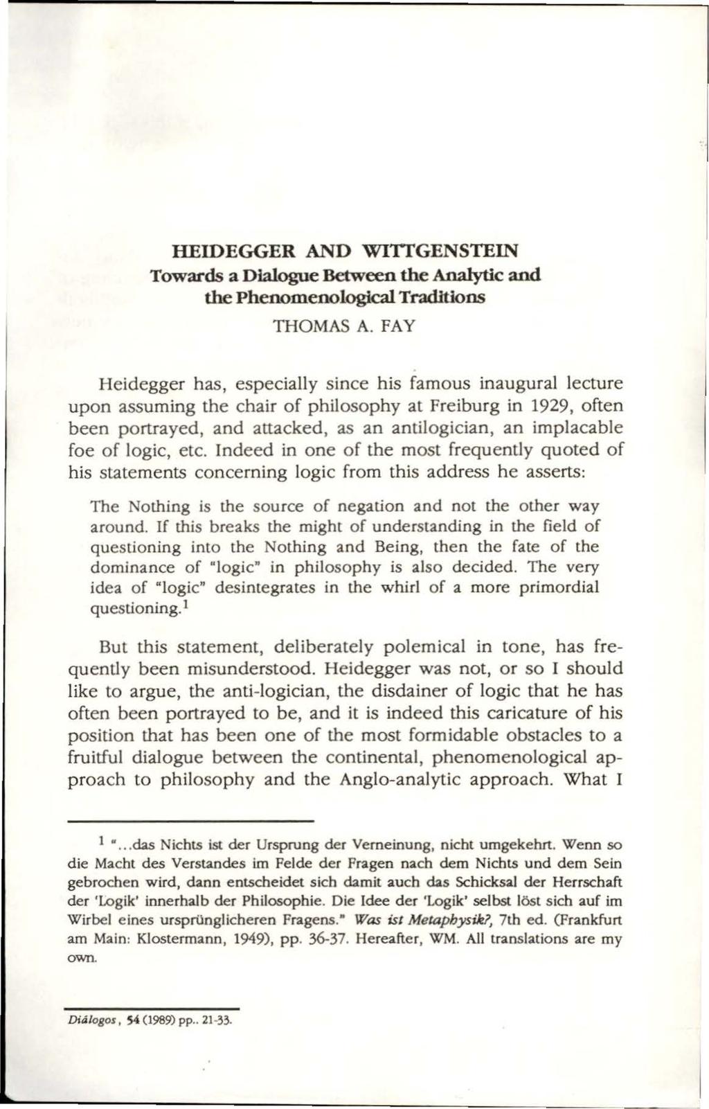 HEIDEGGER AND WITIGENSTEIN Towards a Dialogue Between the Analytic and the Phenomenological Traditions THOMAS A.