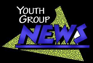 If you and your friend(s) would like to attend youth events, please let Dan Plance, Youth Group/W-DOGS Leader, know at 412-965-8904 or