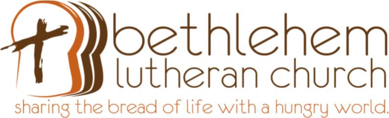 BETHLEHEM (USPS 565-290) is published monthly by the BETHLEHEM LUTHERAN CHURCH,