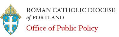 The Office of Public Policy is the non-partisan public policy voice of the Catholic Church in Maine.