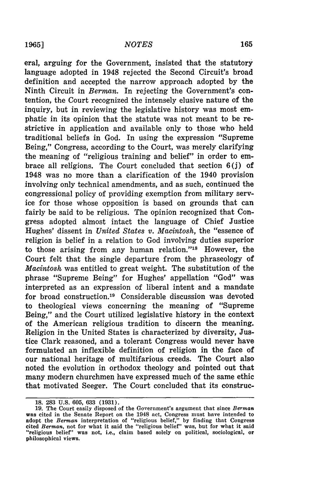 1965] NOTES eral, arguing for the Government, insisted that the statutory language adopted in 1948 rejected the Second Circuit's broad definition and accepted the narrow approach adopted by the Ninth