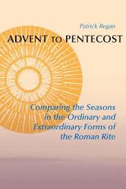 Patrick Regan, Advent to Pentecost: Comparing the Seasons in the Ordinary and
