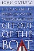 IF YOU WANT TO WALK ON WATER YOU VE GOT TO GET OUT OF THE BOAT Have you heard of our Spring Small Group Study?