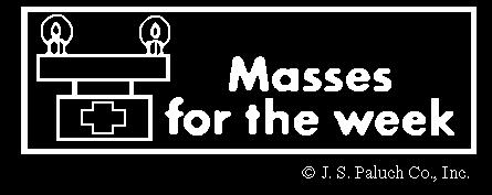 February 14-20, 2016 Sunday, February 14 Presider 7:30 Leung Chau Wai (D) Fr. Nascimento 9:00 Parishioners of St. Anne Fr. Nascimento 10:30 John & Marian Fox (D) Bishop Walsh Noon Parishioners of St.