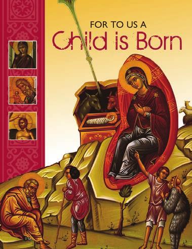 For to Us a Child Is Born Unwrap the story of Christ s birth to reveal the fullness of the Incarnation, beginning with the Annunciation and then the