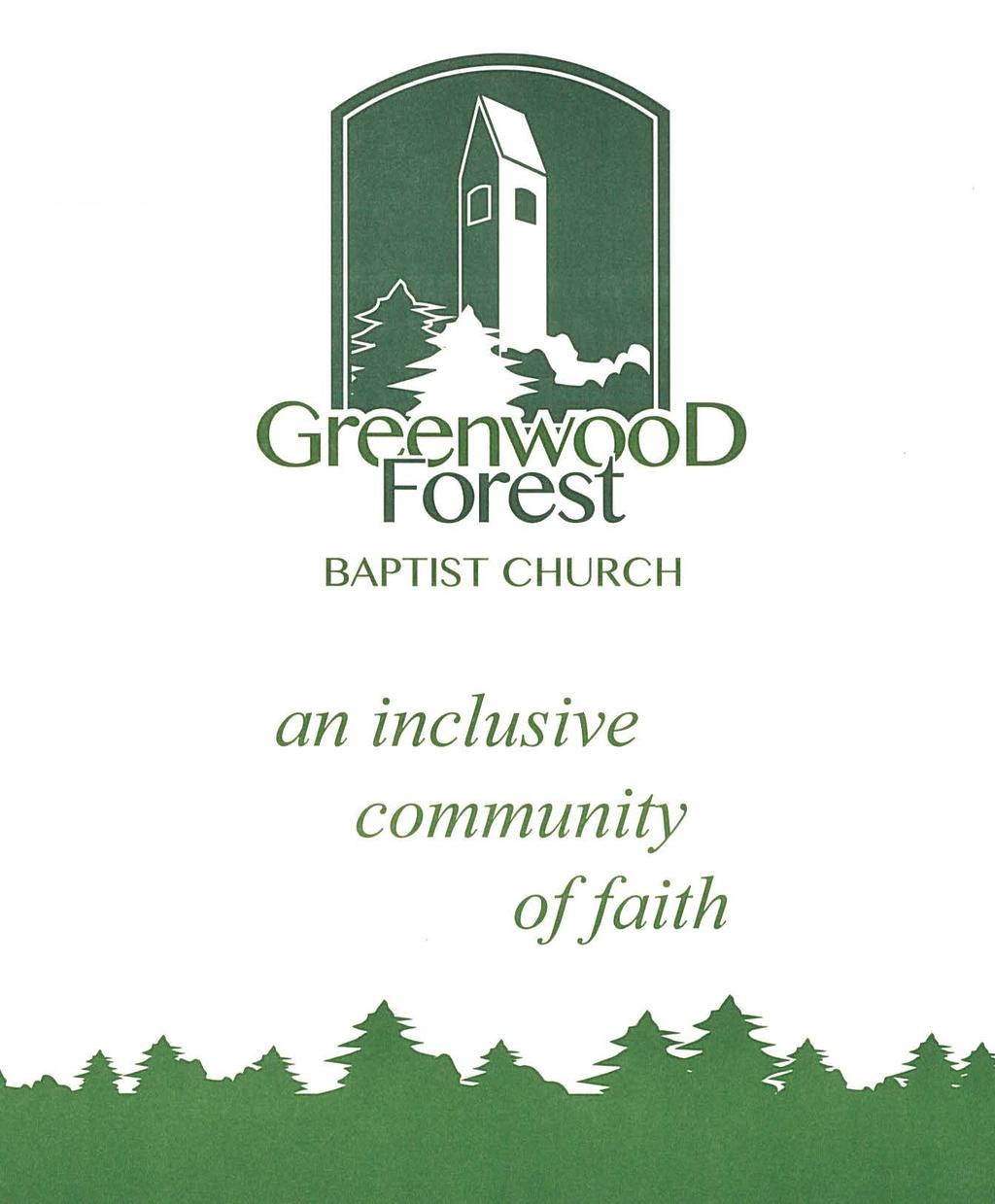 GREENWOOD FOREST BAPTIST CHURCH The Worship of God The Tenth Sunday of Pentecost August 13, 2017 Chiming of the Hour Gathering Hymn 566 (v.