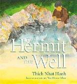 The Hermit and the Well (C) The Hermit and the Well is a beautiful book.