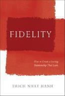 Fidelity: How to Create a Loving Relationship That Lasts What does healthy intimacy look like? How can we get a new relationship off to a strong and stable start?