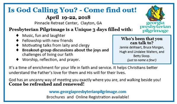 3 SATURDAY - MARCH 24TH AT 12 NOON CRAFTS HOT DOGS EVERYONE WELCOME First Presbyterian Church, Cleveland, GA, 2018 Annual Congregational Meeting and Annual Corporation Meeting January 28, 2018 The