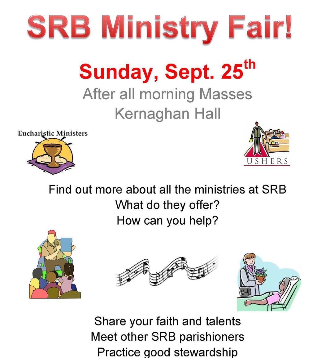 Page 6 September 17, 2017 TODAY In the Vestibule Find out more about all the ministries at SRB What do they offer?