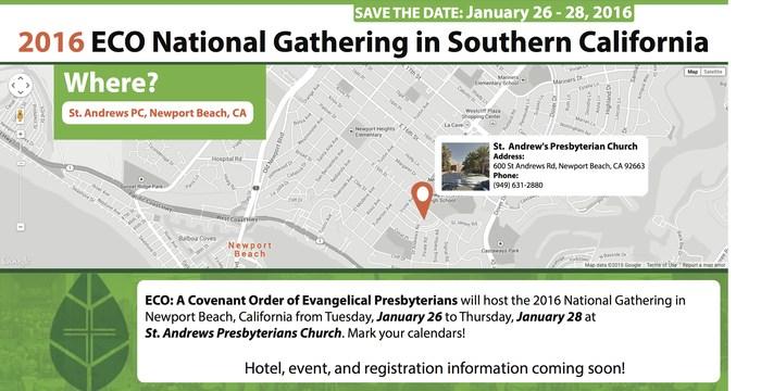 ECO: A Covenant Order of Evangelical Presbyterians is excited to announce the 2016 National Gathering to be held in Southern California early next year.