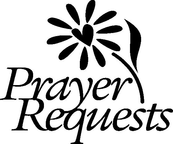 PRAYER REQUESTS: If you have a request for the Prayer Chain, contact Evelyn Diebel. And please update your request at least once a month so the list can be kept current and up to date.