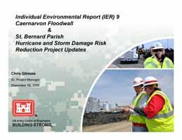 Individual Environmental Report 9 Caernarvon Floodwall & St. Bernard Parish Hurricane and Storm Damage Risk Reduction Projects Update Location Lynn Oaks School 1 Lynn Oaks Dr.