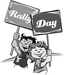 Next Sunday, September 13, is Rally Day: Pre-Worship Brunch and Registration for Sunday School and Activities. See next page for details.