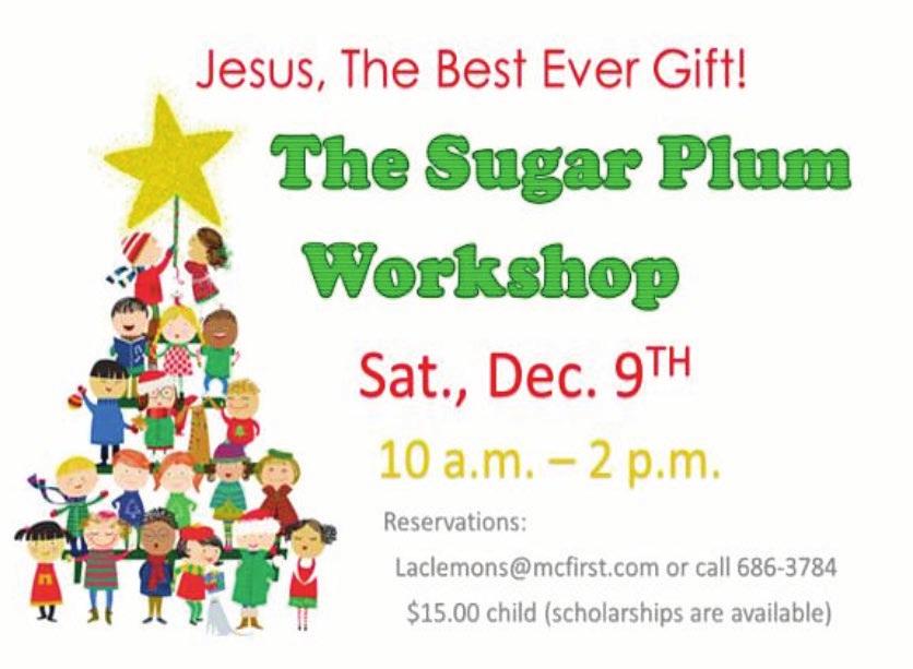 1, 2017) through 5th graders, are invited to journey through Bethlehem at the Sugar Plum Workshop.