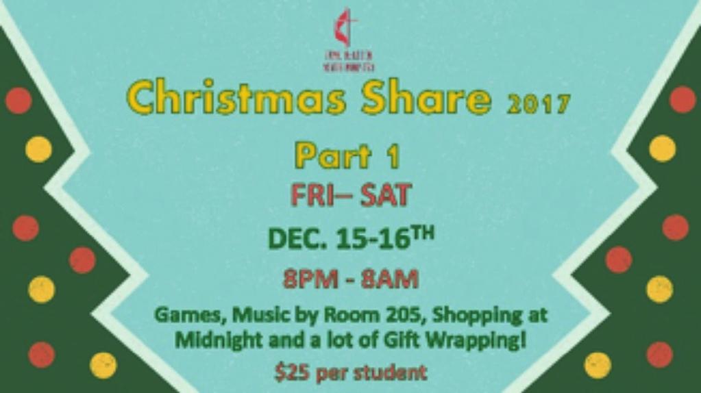 This year, Christmas Share Part 1 will take place on Friday, December 15th from 8PM to 8AM, registration fee is $25 and it includes a t-shirt, a Starbucks drink, snacks, door prizes, and breakfast.