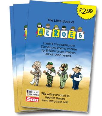 Available from WH Smith and Morrisons or from www.littlebookofheroes.co.