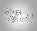 Women of Grace Let us begin anew by being rooted in a belief that calls us to a greater degree of perfection; Jesus Christ.