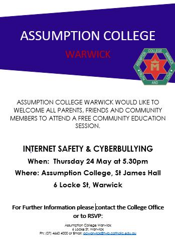 Curriculum Internet Safety and Cyberbullying Parent Workshop Next Thursday we have been invited to attend an education session about Internet Safety & Cyberbullying at Assumption College (see