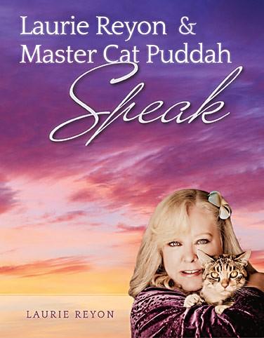 Please call 619-271-9461 or email LaurieReyon@yahoo.com to arrange a viewing appointment via Skype or in person. CHECK OUT: LAURIE REYON & MASTER CAT PUDDAH SPEAK Audio CD Tracks: 1.