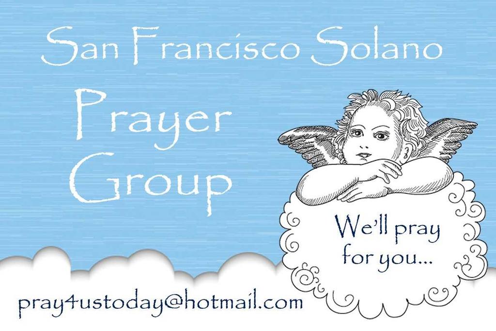 Groupo de Oración en Espan ol Acompáñanos al Grupo de Oración de San Francisco Solano en español. Los martes de 7:00 PM a las 8:30 PM, cada dos semanas en el cuarto A.
