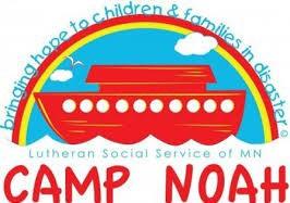 MISSION OF THE MONTH CAMP NOAH In September, our noisy offering will go to support Camp Noah, a fun-filled, faith-based, weeklong day camp for children who have experienced disaster or trauma.