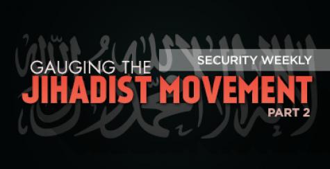 Like 5 Tweet 0 2 Gauging the Jihadist Movement, Part 2: Insurgent and Terrorist Theory Security Weekly Wednesday, November 20, 2013-12:30!