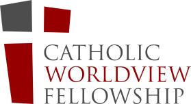 THE CATHOLIC WORLDVIEW Culture Change and Catholic Leadership from the Standpoint of Faith Syllabus 2018 General Description The course is embedded within the Catholic Worldview Fellowship, which