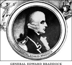 Braddock was an experienced Irish officer, over sixty years old but with forty years of military experience.