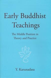 Early Buddhist Teachings is the latest publication from the Buddhist Publication Society.