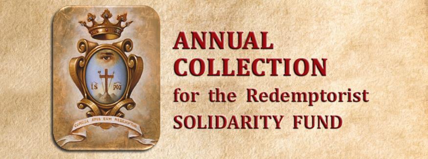 October 28, 2017 Sisters and Brothers in Christ, At the back of the church, you will find an envelope marked Redemptorist Solidarity Fund.