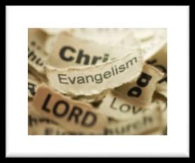 Evangelism News The next several months are an exciting time for community events.