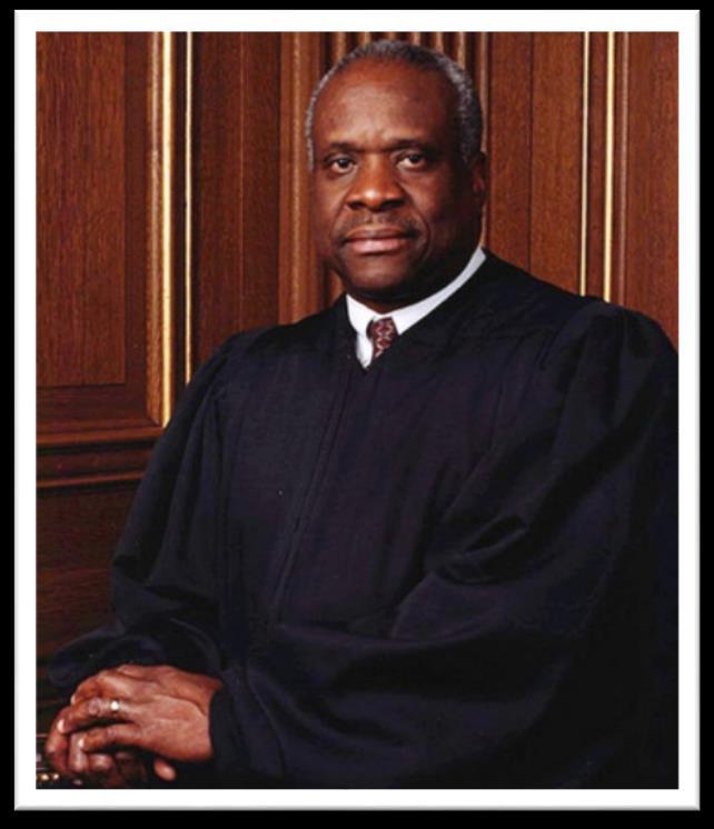 Clarence Thomas He is the dumbest Justice to ever sit on the bench...he waits to see how Scalia votes, and he votes the same.