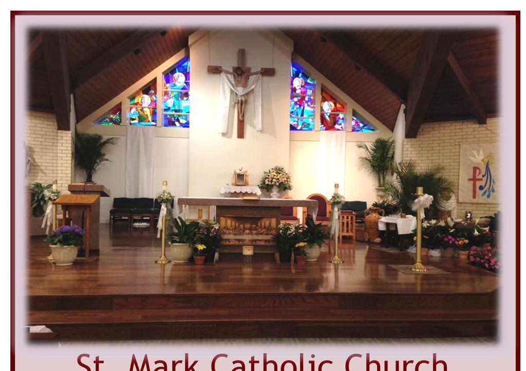 May 20, 2018 PENTECOST SUNDAY A People Set Apart Established in 1973 St. Mark Catholic Church St. Mark Catholic Church 42021 La. Hwy. 621 ~ Gonzales, La. 70737 www.stmarkgonzales.org www.facebook.