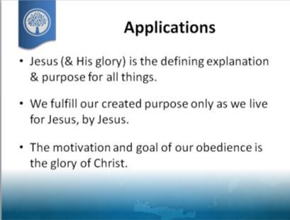 And so we seek to do all for the glory of God (1 Cor 10:31). Second, since Christ is our creator, we must acknowledge that We fulfill our created purpose only as we live for Jesus, by Jesus.