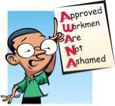 Approved Workmen Are Not Ashamed 2 Timothy 2:15 Do your best to present yourself to God as one approved, a worker who has no need to be ashamed, rightly handling the word of truth.