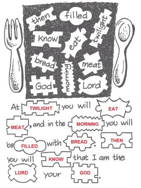 Food from Heaven Page 4 In your mind, match the puzzle pieces. Write each word in the matching puzzle piece to complete the verse.