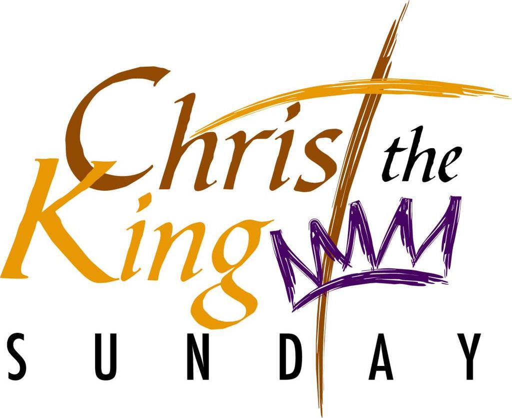 CHRIST THE KING SUNDAY Our Savior