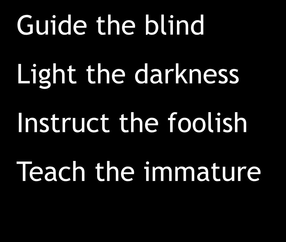 What religious people do Guide the blind Light