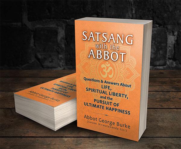 Satsang with the Abbot Questions & Answers about Life, Spiritual Liberty, and the Pursuit of Ultimate Happiness The scriptures contain a mixture of sand and sugar, as it were.
